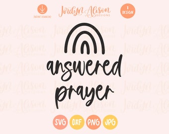 Answered Prayer Svg, Rainbow Baby Svg, Pregnancy Announcement Svg, Rainbow Baby Due, Baby Quotes Svg, Newborn Svg, Miracle Baby Svg