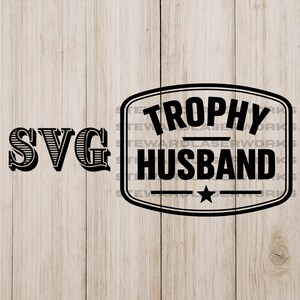Trophy Husband SVG-fil: Hattlappdesign (digital nedladdning)