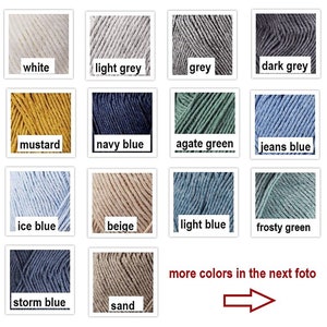 May include: A color chart displaying various yarn colors, including white, light grey, grey, dark grey, mustard, navy blue, agate green, jeans blue, ice blue, beige, light blue, frosty green, storm blue, and sand. Text reads "more colors in the next foto".