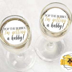 Edible Pop the bubbly, I&#39;m getting a hubby! Engagement Party Drink Toppers
