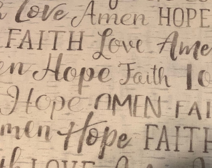 Hope, faith, love, amen 100% cotton fabric, sold by the yard