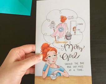 MomGirl: Saving the Day One Hot Mess at a Time | MomGirl Greeting Card with Teal Envelope