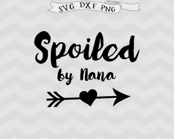 Download Nana SVG Arrow svg Grandma svg granny svg Mothers Day SVG ...