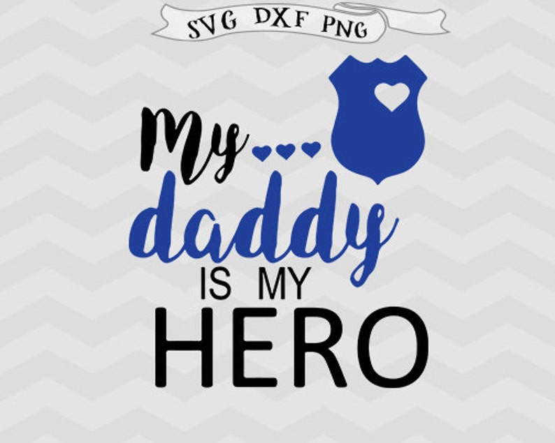 Download Police Svg my daddy is my hero SVG Dad svg Daddy svg Police | Etsy