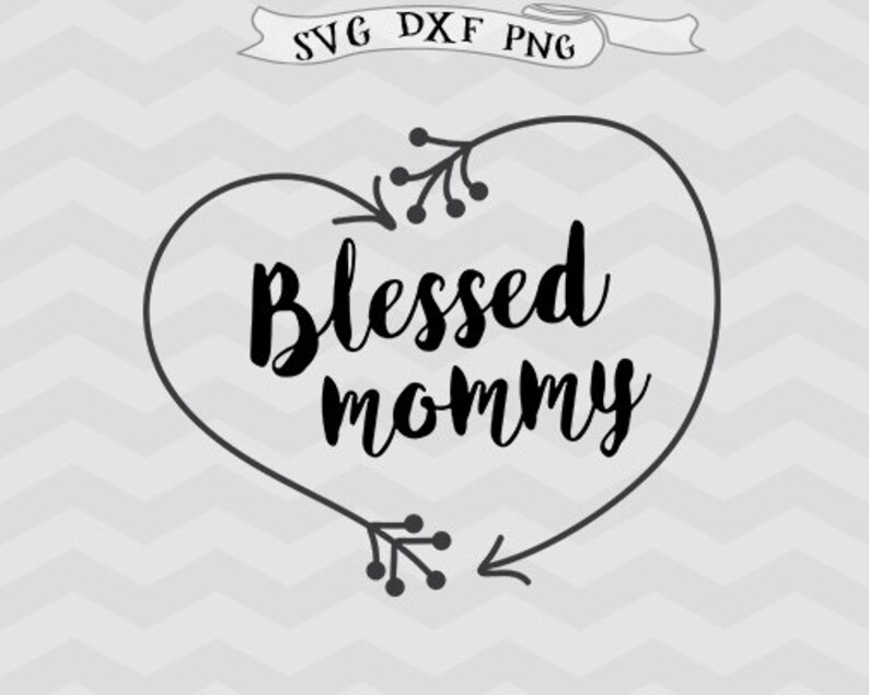 Download Blessed mommy SVG Valentine svg Blessed svg mother svg ...