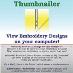 May include: A yellow and green advertisement for Embrilliance Thumbnailer software. The ad features a needle and thread, and the text "View Embroidery Designs on your computer!" The ad also includes a testimonial from a satisfied customer.