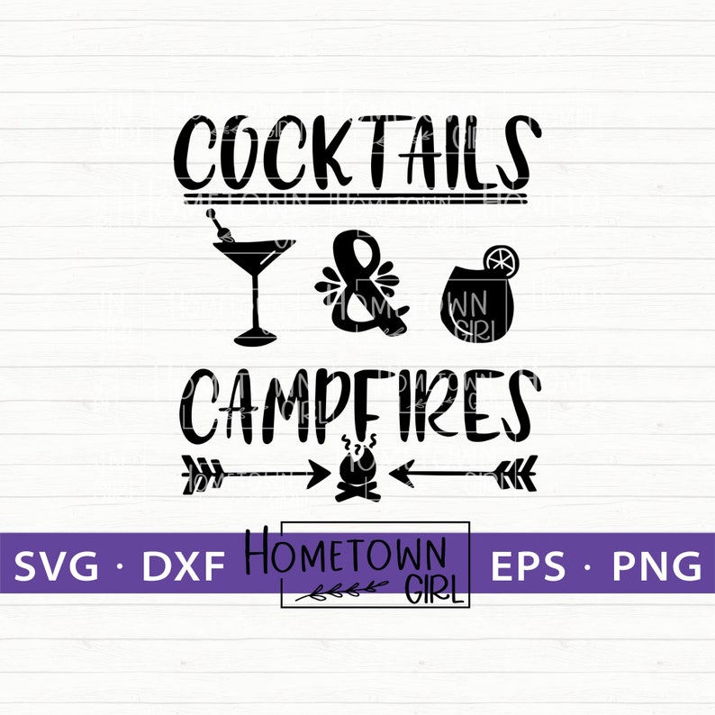Download Campfires and Cocktails SVG Svg CampingDrinking Friends | Etsy