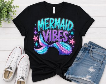 Mermaid Vibes PNG, Mermaid Tail Sublimation Design, Beach Girl T-Shirt PNG, Summer Mermaid PNG, Ocean Lover Digital Download