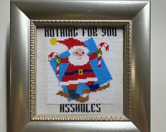 Nothing for you santa christmas completed framed Subversive holiday naughty vulgar cross stitch crossstitch