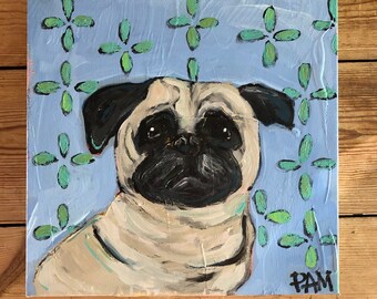 Original Dog Painting Pug Original Acrylic Painting by Pam Killerlain 12 x 12 inch Gallery Wrapped Canvas Abstract Dog painting Pet Portrait