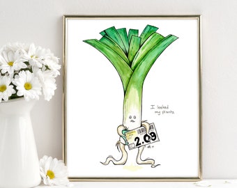 I leeked my plants! - Fine Art Print - Funny Watercolor Art Print - Food Puns