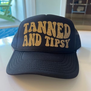 tanned & tipsy - Hat