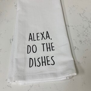Alexa, Do the Dishes - dish towel