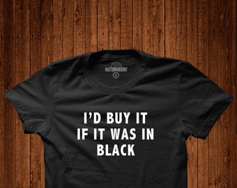 Buy it In Black Tee, Black Pride, Black Empowerment, Black businesses, Black success, All black everything, Unisex tshirt, Graphic t-shirt,