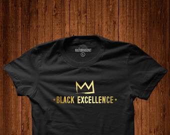 Black Excellence Tee, Black Empowerment Shirt, Black Excellence T-shirt, Melanin Pride Shirt, Black Pride T-shirt, Black Lives Matter Shirt,