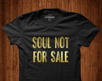 soul not for sale shirt