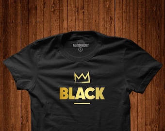 Gold Black King, Black Queen Tee | Black History Month, Black Lives Matter, Black Pride, Black Empowerment