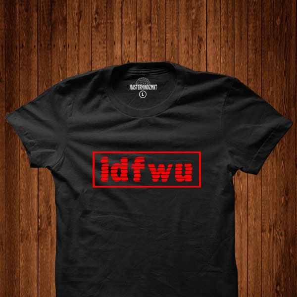IDFWU I Don't Fuck With You Sarkasmus Shirt Statement Tees Attitude Tshirt Geschenk für Sie Unisex Erwachsene Kleidung Lustiges Shirt Witziges Shirt