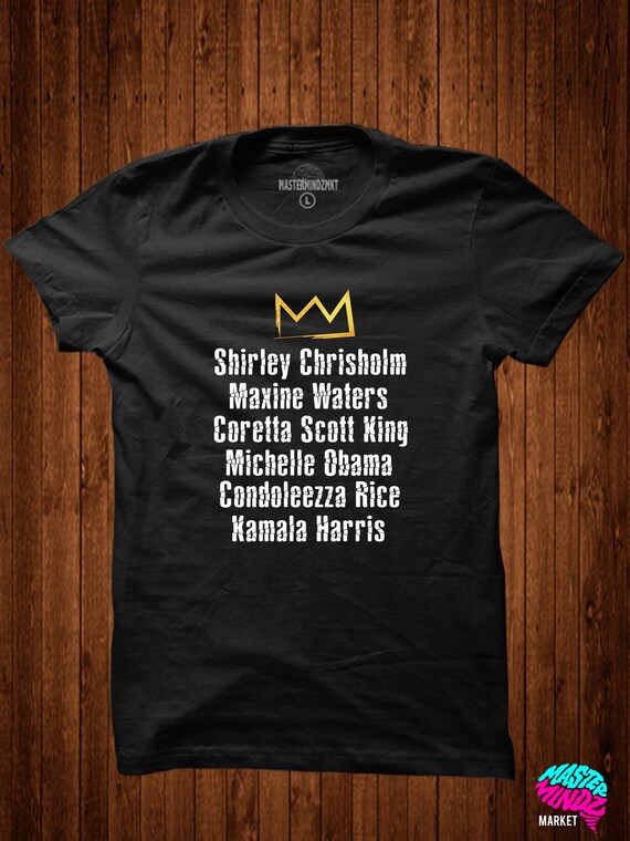 Black Female Political Leaders Tee| Black History Month, Black Lives Matter, Black Pride, Black Empowerment