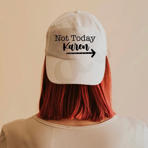 Not Today Karen funny SVG, adults, digital download, design, cricut, cameo, silhouette, maker, instant file, HTV vinyl, stencil ,stickers