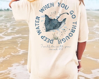 Comfort Colors Christian T-shirt or Sweatshirt: When you go through Deep Waters Scripture Crewneck