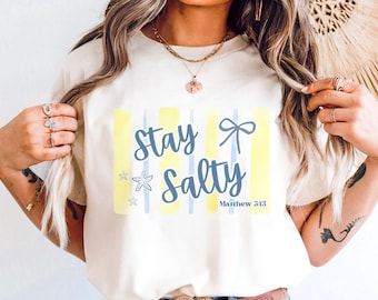Stay Salty Matthew 5:13 Shirt, Comfort Colors Coquette Christian Beach Shirt, Stripes and bows Faith Tee, Striped Coastal Christian Tee
