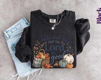Camiseta de otoño cristiana con estampado de calabazas y la frase "Sabor y visión del Señor es bueno" / Sudadera con estampado del Salmo 34:8