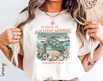 Sudadera cristiana "Sus misericordias se renuevan cada mañana" con diseño de tortuga marina / Camiseta "Lamentaciones 3:22-23" / Camiseta "Coastal Christian Comfort Colors"