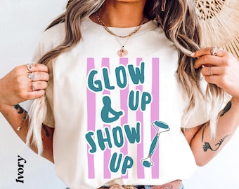 Comfort Colors Striped Esthetician T-Shirt: Glow Up & Show Up