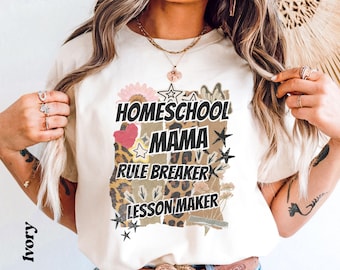 Comfort Colors  Homeschool Shirt: Scrapbook Style Edgy Mama Tee Rule Breaker Lesson Maker