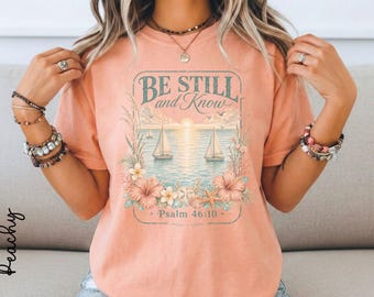 Camiseta o sudadera con los colores de "Be Still and Know" (Estate quieto y conoce el consuelo cristiano) / Camiseta Coastal Faith (Salmo 46:10) / Camiseta de playa cristiana