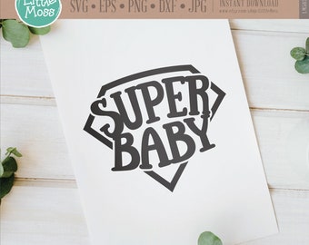 Super Baby SVG: Babyparty Cricut & Silhouette-Datei (Digitaler Download)