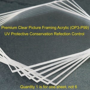 99% UV/NG Protective Picture Framing Acrylic Sheet. Conservation Reflection Control Acrylic .118" (1/8") (3mm) Glass Replacement.