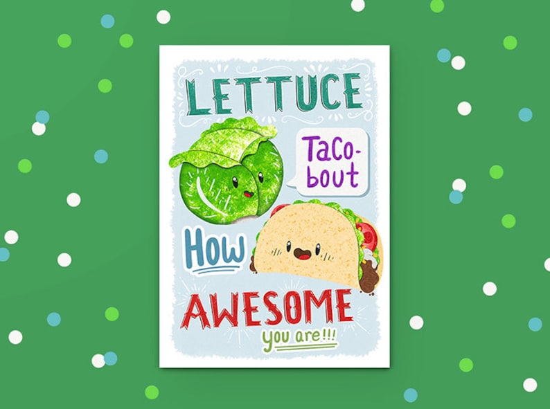 Taco Greeting Card Lettuce Tacobout How Awesome You Are Etsy