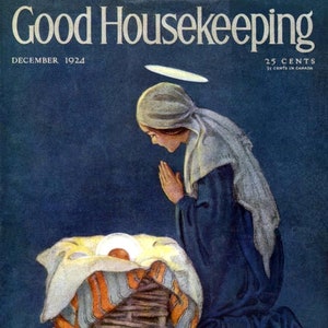 Könnte beinhalten: Eine Vintage-Zeitschriftencover-Illustration einer Frau, die vor einer Krippe mit einem Baby darin kniet und betet. Das Cover ist für die Dezemberausgabe 1924 des Magazins Good Housekeeping und zeigt den Text "Old Youth by Coningsby Dawson".