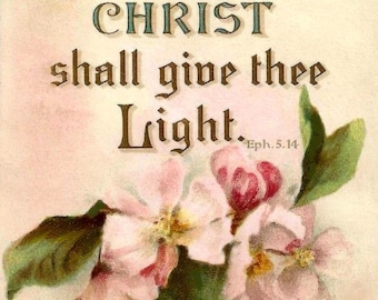 Christ Shall Give Thee Light – Ephesians 5:14, John 12|46 – Vintage Bible Art – Inspiring and Encouraging