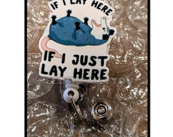 Badge Reel | Badge holder | Lanyard | funny | if I just lay here possum | if I lay here | snarky | humor | song lyrics | ADD beads!