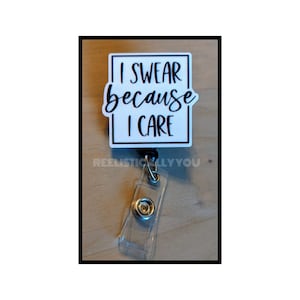 Badge Reel | Badge holder | I swear because I care | Lanyard | swearing is caring | Funny sayings | cuss words are necessary | ADD beads!