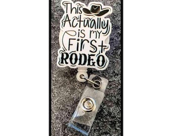 Badge Reel | Badge holder | This IS my first rodeo | new to this | brand new | initial rodeo | I don't know | snarky | humor | Add beads!
