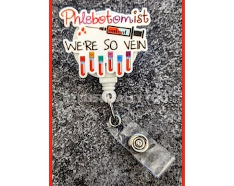 Badge Reel | Badge holder | PHLEBOTOMIST | Lanyard | We're so vein | Funny sayings | phlebotomy medical healthcare | blood draw | ADD beads!