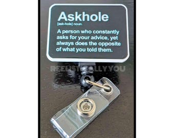 Badge Reel | Badge holder | Lanyard | Askhole | snarky | stop asking me for advice | funny phrase | humor | ADD beads!