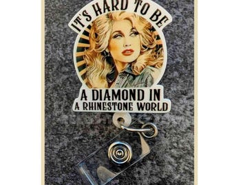 Badge Reel | Badge holder | Beg your pardon | diamond in a rhinestone world | inspired | country singer | blonde humanitarian | ADD beads!