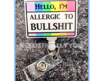 Badge Reel | Badge holder | I'm allergic to BULLSHIT | nonsense | tomfoolery | foolishness | shenanigans | don't be ridiculous | Add beads!