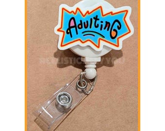 Badge Reel | Badge holder | ADULTING | adult life | responsibilities | paying bills and working | raising kids | tired adult | ADD beads!
