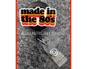 Badge Reel | Badge holder | Made in the 80s | Lanyard | 80s babies | Millennials | 1980s | Generation X | retro nostalgia | Get beads added!