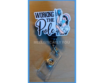 Badge Reel | Badge holder | Working the pole | Lanyard | nurse nursing | Funny sayings | medical professional | night nurse | Get beads add