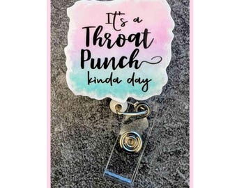 Badge Reel | Badge holder | Throat punch kinda day | whoop ass | work violence | sick and tired | get active | lay hands | slap | Add beads!