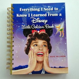 Everything I Need to Know – Upcycled Disney Little Golden Book Journal, Recycled Storybook Notebook, Junk Journal, Thoughtful Disney Gift