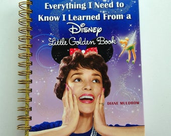 Everything I Need to Know – Upcycled Disney Little Golden Book Journal, Recycled Storybook Notebook, Junk Journal, Thoughtful Disney Gift