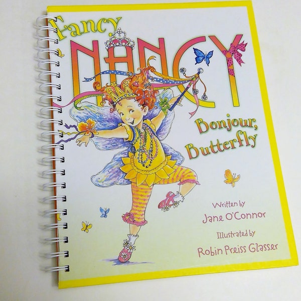 Fancy Nancy Bonjour Butterfly, storybook journal, repurpose, recycled, upcylced, book turned journal, diary, blank journal, notebook